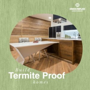 termite proof homes with Indowud NFC
